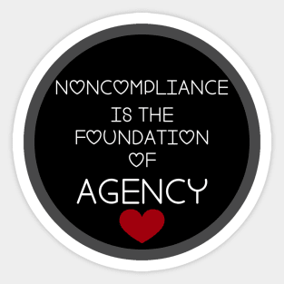 Noncompliance = Agency Sticker